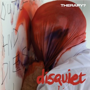 Therapy DISQUIET album packshot (c) Amazing Record Co 2015